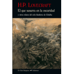 El que susurra a la oscuridad de H. P. Lovecraft