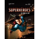 Superhéroes. Del cómic al cine de Tonio L. Alarcón