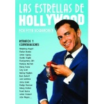 LAS ESTRELLAS DE HOLLYWOOD POR PETER BOGDANOVICH Retratos y conversaciones con...  Peter Bogdanovich