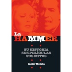 LA HAMMER Su história, sus películas, sus mitos de Javier Memba