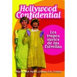 HOLLYWOOD CONFIDENTIAL Los Trapos Sucios de las Estrellas de  Miguel Juan Payán y Juanjo Ocio Costales