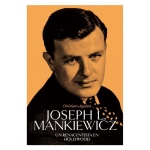 JOSEPH L. MANKIEWICZ Un renacentista en Hollywood  de Christian Aguilera