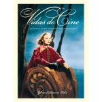 VIDAS DE CINE El Biopic como género cinematográfico de  Gloria Camarero (Ed.)