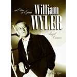 WILLIAM WYLER Su obra, su época de  Ángel Comas