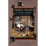 La Familia Addams y otras viñetas de humor negro Charles Addams