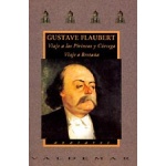 Viaje a los Pirineos y Córcega. Viaje a Bretaña, de Gustave Flaubert