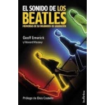 EL SONIDO DE LOS BEATLES: MEMORIAS DE UN INGENIERO DE GRABACION /  GEOFF EMERICK