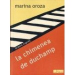 LA CHIMENEA DE DUCHAMP / MARINA OROZA