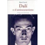 DALI O EL ANTIOSCURANTISMO / CREVEL, RENE