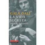 VIDA SECRETA, LA/DIARIO INEDITO / GALA DALÍ