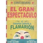 CIRCOXIDADO/GRAN ESPECTACULO DE CRISPIN CAPOT / MORA, SERGIO / ALEJANDRO, ALVARO