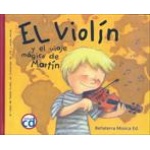 EL VIOLIN Y EL VIAJE MAGICO DE MARTIN +CD