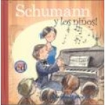 SCHUMANN Y LOS NIÑOS + CD / VV. AA.