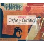 ORFEO Y EURIDICE + CD / AZARA, PEDRO / MONTSERRAT, PEP / GLUCK, CHRISTOPH WILLIBALD