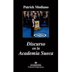DISCURSO EN LA ACADEMIA SUECA / MODIANO, PATRICK