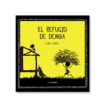 EL REFUGIO DE DEMBA  / GOMEZ, LAURA