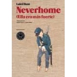 NEVERHOME/ELLA ERA MAS FUERTE "T" / HUNT, LAIRD