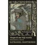 MUSGOS DE UNA VIEJA RECTORIA (2ª EDICION) / HAWTHORNE, NATHANIEL