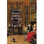 MOZART CAMINO DE PRAGA Y LOS POEMAS MUSICADOS POR HUGO WOLF / MORIKE, EDUARD