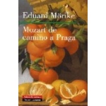 MOZART DE CAMINO A PRAGA / MORIKE, EDUARD