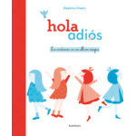 HOLA ADIOS/LOS CONTRARIOS EN UN ALBUM MAGICO / CHEDRU, DELPHINE