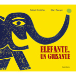 ELEFANTE UN GUISANTE / TAEGER EGGIMANN, MARC / ORDOÑEZ CUADRADO, RAFAEL