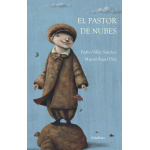 EL PASTOR DE NUBES / DIEZ, MIGUEL ANGEL / VILLAR SANCHEZ, PEDRO
