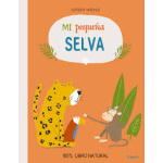 MI PEQUEÑA SELVA / WIEHLE, KATRIN