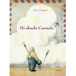 MI ABUELO CARMELO / TORRENT, DANI