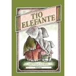 TIO ELEFANTE / LOBEL, ARNOLD