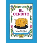 EL CERDITO / LOBEL, ARNOLD