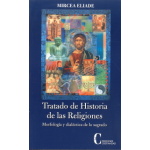 TRATADO DE HISTORIA DE LAS RELIGIONES MORFOLOGIA Y DIALECTICA DE LO SAGRADO / ELIADE, MIRCEA