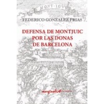 DEFENSA DE MONTJUIC POR LAS DONAS DE BARCELONA / FEDERICO GONZÁLEZ FRÍAS