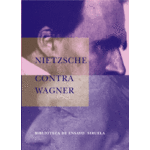 NIETZSCHE CONTRA WAGNER