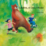 CATALINA EL OSO Y PEDRO / PIEPER, CHRISTIANE