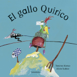 EL GALLO QUIRICO / ALONSO GARCIA, TERESA / SUAREZ OTERO, ALICIA