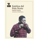 ESTETICA DEL POLO NORTE / ONFRAY, MICHEL