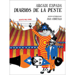 Diarios de la peste / CORTILS, ANA / ESPADA, ARCADI
