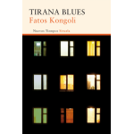 TIRANA BLUES / KONGOLI, FATOS