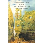 EL OJO EN LA MITOLOGIA  / CIRLOT, JUAN EDUARDO