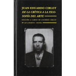 DE LA CRITICA A LA FILOSOFIA DEL ARTE / JUAN EDUARDO CIRLOT / LOURDES CIRLOT
