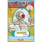 MOMIAS & CO./MONSTRUOS PARA TRONCHARSE ¡HISTORIAS,TIPOS DE MOMIAS,CHISTES,TEST Y BROMAS! / SAYALERO GONZALEZ, MYRIAM