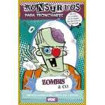ZOMBIS & CO./MONSTRUOS PARA TRONCHARSE ¡HISTORIAS,ZOMBIS DE RISA,CHISTES ,TEST Y BROMAS! / SAYALERO GONZALEZ, MYRIAM