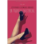 UN TROPIEZO EXISTENCIAL / SESMERO DORADO, ESPERANZA