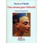 UNA CORONA PARA NEFERTITI / O'REILLY, MONICA