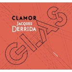 CLAMOR-GLAS / DERRIDA, JACQUES