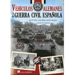 VEHICULOS ALEMANES EN LA GUERRA CIVIL ESPAÑOLA / MOLINA FRANCO, LUCAS / MATA, JOSE Mª MANRIQUE  /GARCIA, JOSE MARIA