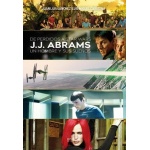 DE PERDIDOS A STAR WARS/J.J. ABRAMS UN HOMBRE Y SUS SUEÑOS / CARMONA BARGUILLA, LUIS MIGUEL /  SANCHEZ, JUAN LUIS