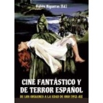 CINE FANTASTICO Y DE TERROR ESPAÑOL / HIGUERAS FLORES, RUBEN