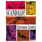SCANDALO! / CASOTTO, GIOVANNA